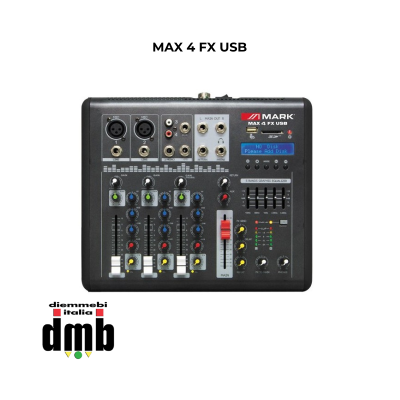 MARK - MAX 4 FX USB - Mixer a 2+1 canali. Lettore/Registratore.